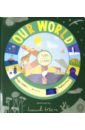 Evans Harriet, Otter Isabel Turn and Learn: Our World hallmann anton explore the world discoveries that shaped our world