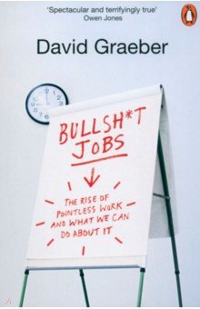 Bullshit Jobs. A Theory Penguin