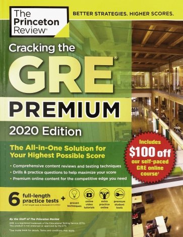 Cracking the GRE Premium Edition with 6 Practice Tests, 2020