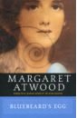Atwood Margaret Bluebeard's Egg: Stories atwood margaret bluebeard s egg