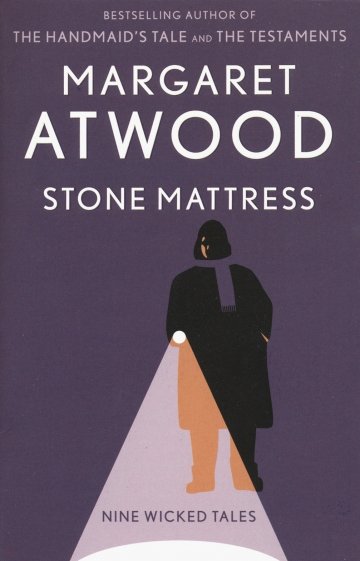 Stone Mattress: Nine Wicked Tales