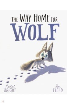 Обложка книги The Way Home for Wolf, Bright Rachel
