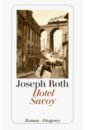 Roth Joseph Hotel Savoy heinrich mann zwischen den rassen