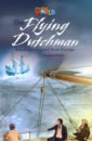 Our World Readers 6. The Flying Dutchman. Level 6 flannery tim a warning from the golden toad