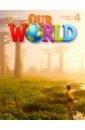 Cory-Wright Kate Our World 4 Student's Book with CD-ROM: British English our world 4 grammar workbook