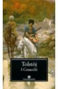 Tolstoj Lev Nikolaevic I Cosacchi alighieri d la vita nuova love poems