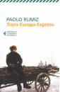 Rumiz Paolo Trans Europa Express