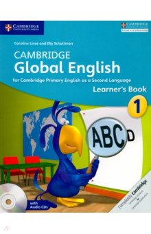 Linse Caroline, Schottman Elly - Cambridge Global English. Stage 1. Learner's Book (+CD)