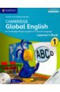 Linse Caroline, Schottman Elly Cambridge Global English. Stage 1. Learner's Book (+CD) schottman elly linse caroline cambridge global english 2nd edition stage 2 learner s book with digital access