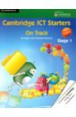 Jesson Jill, Peacock Graham Cambridge ICT Starters. On Track, Stage 1 wright victoria taylor denise cambridge igcse® ict coursebook cd
