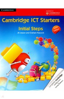 Jesson Jill, Peacock Graham - Cambridge ICT Starters: Initial Steps