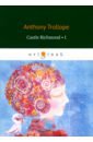 Trollope Anthony Castle Richmond 1 trollope anthony marion fay volume 1