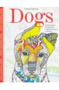 Тейлор Линда Dogs. Творческая раскраска симпатичных собачек dogs творческая раскраска симпатичных собачек