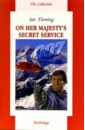 On Her Majesty's Secret Service - Fleming Ian