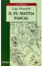 pirandello luigi loveless love Pirandello Luigi Il fu Mattia Pascal