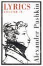 Pushkin Alexander Lyrics. Volume II (1817-24) pushkin alexander selected poetry