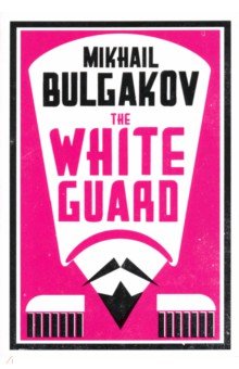 Bulgakov Mikhail - The White Guard