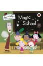 Ben and Holly's Little Kingdom. Magic School ben and holly s little kingdom fairy tale sticker activity book