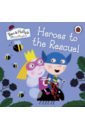 Heroes to the Rescue! ben and holly s little kingdom ben and holly s noisy surprise