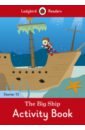 The Big Ship. Level 13. Activity Book joseph niki mol hans first english words activity book 2