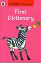 Mendes Valerie English for Beginners. First Dictionary preston roy english for beginners first 100 words workbook