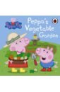 Peppa Pig. Peppa's Vegetable Garden