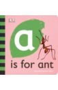 mucky minibeasts ants Slater Kate A is for Ant