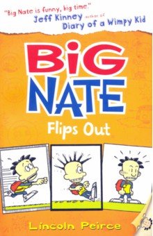 

Big Nate Flips Out