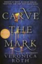 Roth Veronica Carve the Mark 1
