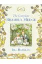 Barklem Jill Complete Brambly Hedge джеда фабио in the sea there are crocodiles