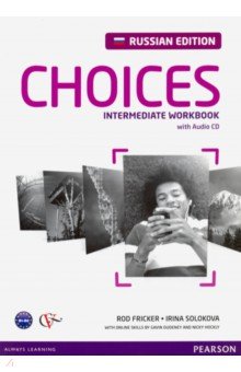 Обложка книги Choices Russia. Intermediate. Workbook (+CD), Fricker Rod, Solokova Irina