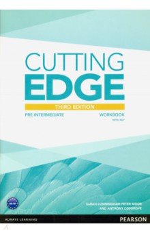 Cunningham Sarah, Moor Peter, Cosgrove Anthony - Cutting Edge. Pre-intermediate. Workbook with Key