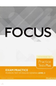 Focus Exam Practicel. Level 3. B2. Pearson Tests of English General