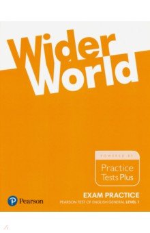 Wider World. Exam Practice Books. Pearson Tests of English General Level 1