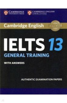 Cambridge IELTS 13. General Training Student's Book with Answers. Authentic Examination Papers Cambridge - фото 1