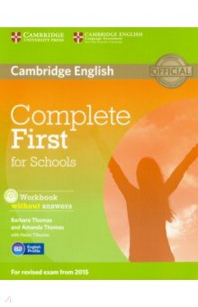 Обложка книги Complete First for Schools. Workbook without Answers +CD, Thomas Barbara, Thomas Amanda, Tiliouine Helen