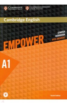 Godfrey Rachel - Cambridge English. Empower. Starter. Workbook with Answers with Downloadable Audio