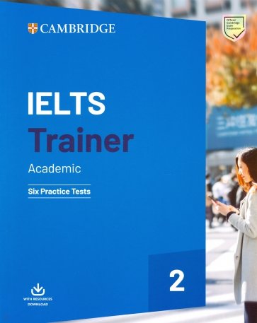 IELTS Trainer 2. Academic. Six Practice Tests