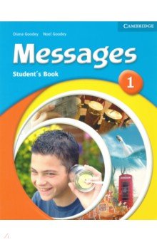 Обложка книги Messages. Level 1. Student's Book, Goodey Diana, Goodey Noel