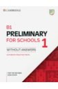 B1 Preliminary for Schools 1 for the Revised 2020 Exam. Student's Book without Answers b1 preliminary 2 student s book without answers