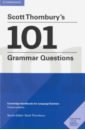 Thornbury Scott Scott Thornbury's 101 Grammar Questions. Cambridge Handbooks for Language Teachers english grammar disjunctive questions tag questions совершенствование грамматических навыков