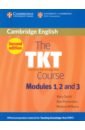 The TKT Course Modules 1, 2 and 3 - Spratt Mary, Williams Melanie, Pulverness Alan