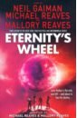 Gaiman Neil Eternity’s Wheel gaiman neil reaves michael interworld