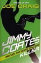 jimmy coates target Craig Joe Jimmy Coates. Killer