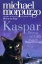 Morpurgo Michael Kaspar. Prince of Cats prince around the world in a day vinyl