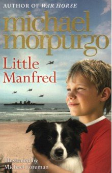 Morpurgo Michael - Little Manfred