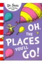 цена Dr Seuss Oh, the Places You'll Go!