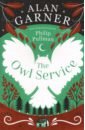 Garner Alan The Owl Service pullman philip the tiger in the well sally lockhart