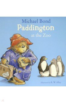 Обложка книги Paddington at the Zoo, Bond Michael