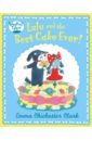 Chichester Clark Emma Lulu and The Best Cake Ever garton sam otter best cake ever
